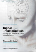 Digital Transformation: Survive and Thrive in an Era of Mass Extinction - Hardcover