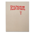 From the Heads of the Hollers - Hardcover