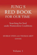 Jung`s Red Book For Our Time: Searching for Soul under Postmodern Conditions Volume 1 - Hardcover