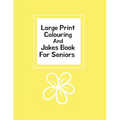 Large Print Colouring And Jokes Book For Seniors: Colouring Books For Seniors With Low Vision (UK Version) - Paperback