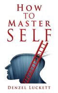 How to Master Self - Paperback
