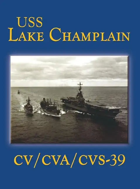 USS Lake Champlain (Limited) - Hardcover