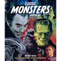 Classic Monsters, Modern Art: 20th Century Horror in 21st Century Illustration - Hardcover