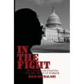 In the Fight: True Stories of Fighting for the American Worker - Paperback