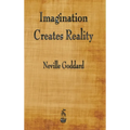 Imagination Creates Reality - Hardcover