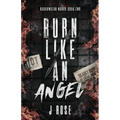 Burn Like An Angel Discreet Edition - Paperback