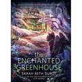 The Enchanted Greenhouse - Hardcover