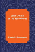 John Ermine of the Yellowstone - Paperback