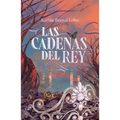 Las Cadenas del Rey (Saga Rey 2) / The King's Chains (King Saga 2) - Paperback