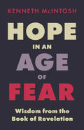 Hope in an Age of Fear: Wisdom from the Book of Revelation - Paperback