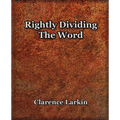 Rightly Dividing The Word (1921) - Paperback
