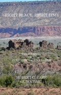 Right Place, Right Time: The Journey of a Pueblo of Laguna Native - Paperback