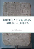 Greek and Roman Ghost Stories - Paperback