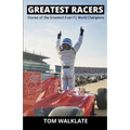 Greatest Racers: Stories of the greatest ever F1 world champions - Paperback