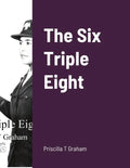 The Six Triple Eight - Paperback
