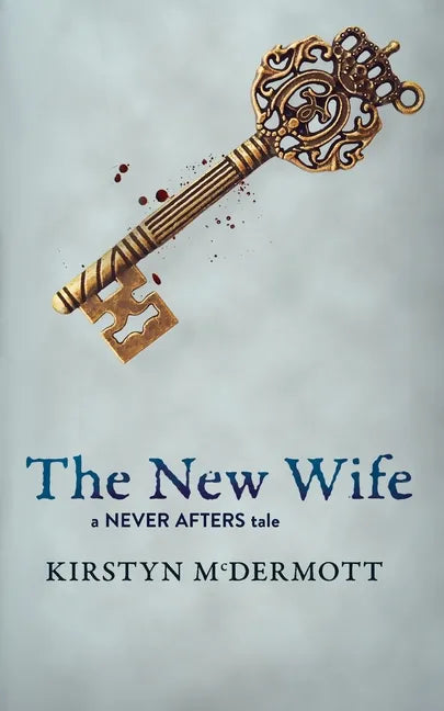 The New Wife: A Never Afters Tale - Paperback