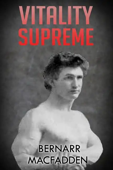 Vitality Supreme: (Original Version, Restored) - Paperback