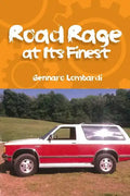 Road Rage: at Its Finest - Paperback