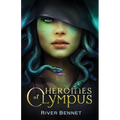 Heroines of Olympus - Paperback
