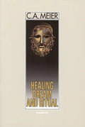 Healing Dream and Ritual: Ancient Incubation and Modern Psychotherapy - Paperback