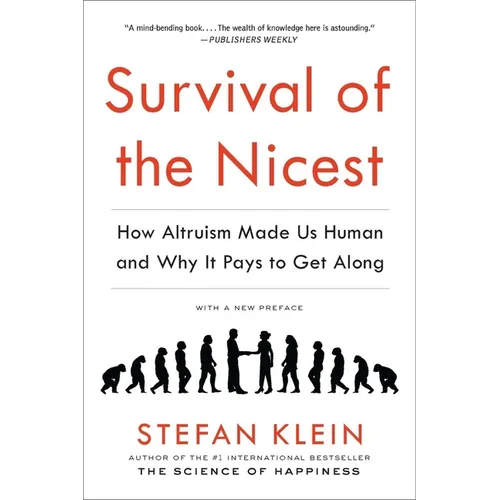 Survival of the Nicest: How Altruism Made Us Human and Why It Pays to Get Along - Paperback