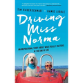 Driving Miss Norma: An Inspirational Story about What Really Matters at the End of Life - Paperback