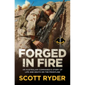 Forged in Fire: An Australian Commando's Story of Life and Death on the Frontline - Paperback