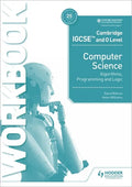 Cambridge IGCSE and O Level Computer Science Algorithms, Programming and Logic Workbook: Hodder Education Group - Paperback