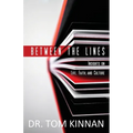 Between the Lines: Insights on Life, Faith, and Culture - Paperback