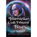 Interstellar Goth Princess Blues - Paperback