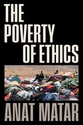 The Poverty of Ethics - Hardcover