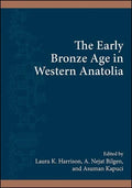 The Early Bronze Age in Western Anatolia - Paperback