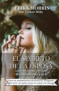 El secreto de la Esposa: Libro de trabajo: 100 dias. Mas cerca de Dios y de el. - Paperback