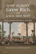 Why Europe Grew Rich and Asia Did Not - Paperback