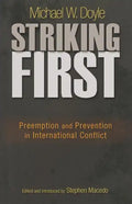 Striking First: Preemption and Prevention in International Conflict: Preemption and Prevention in International Conflict - Paperback