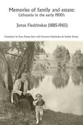 Memories of family and estate: Lithuania in the early 1900's - Paperback