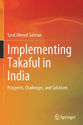 Implementing Takaful in India: Prospects, Challenges, and Solutions - Paperback