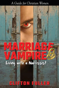 Marriage Vampire: Living with a Narcissist - Paperback