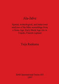 Ala-Jalve: Spatial, technological, and behavioral analyses of the lithic assemblage from a Stone Age-Early Metal Age site in Utsjoki, Finnish Lapland - Paperback