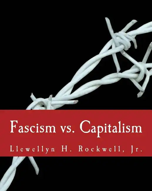 Fascism vs. Capitalism (Large Print Edition) - Paperback