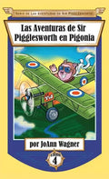 Las Aventuras de Sir Pigglesworth en Pigonia - Hardcover