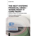 The Next Systemic Financial Crisis - Where Might It Come From?: Financial Stability in a Polycrisis World - Hardcover