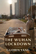 The Wuhan Lockdown - Paperback