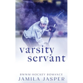 Varsity Servant: BWWM Dark Hockey Romance - Paperback