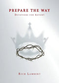 Prepare the Way: Devotions for Advent - Paperback
