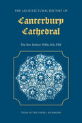 The Architectural History of Canterbury Cathedral - Paperback