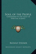 Soul of the People: Considered in the Light of Spiritual Science - Paperback