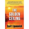 The Golden Ceiling: A Jeff Taylor Mystery - Paperback