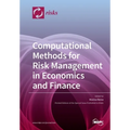 Computational Methods for Risk Management in Economics and Finance - Paperback