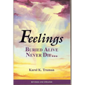 Feelings Buried Alive Never Die-- - Paperback